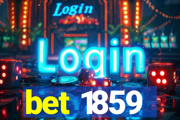 bet 1859